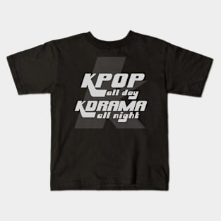 KPOP All Day, KDRAMA All Night Kids T-Shirt